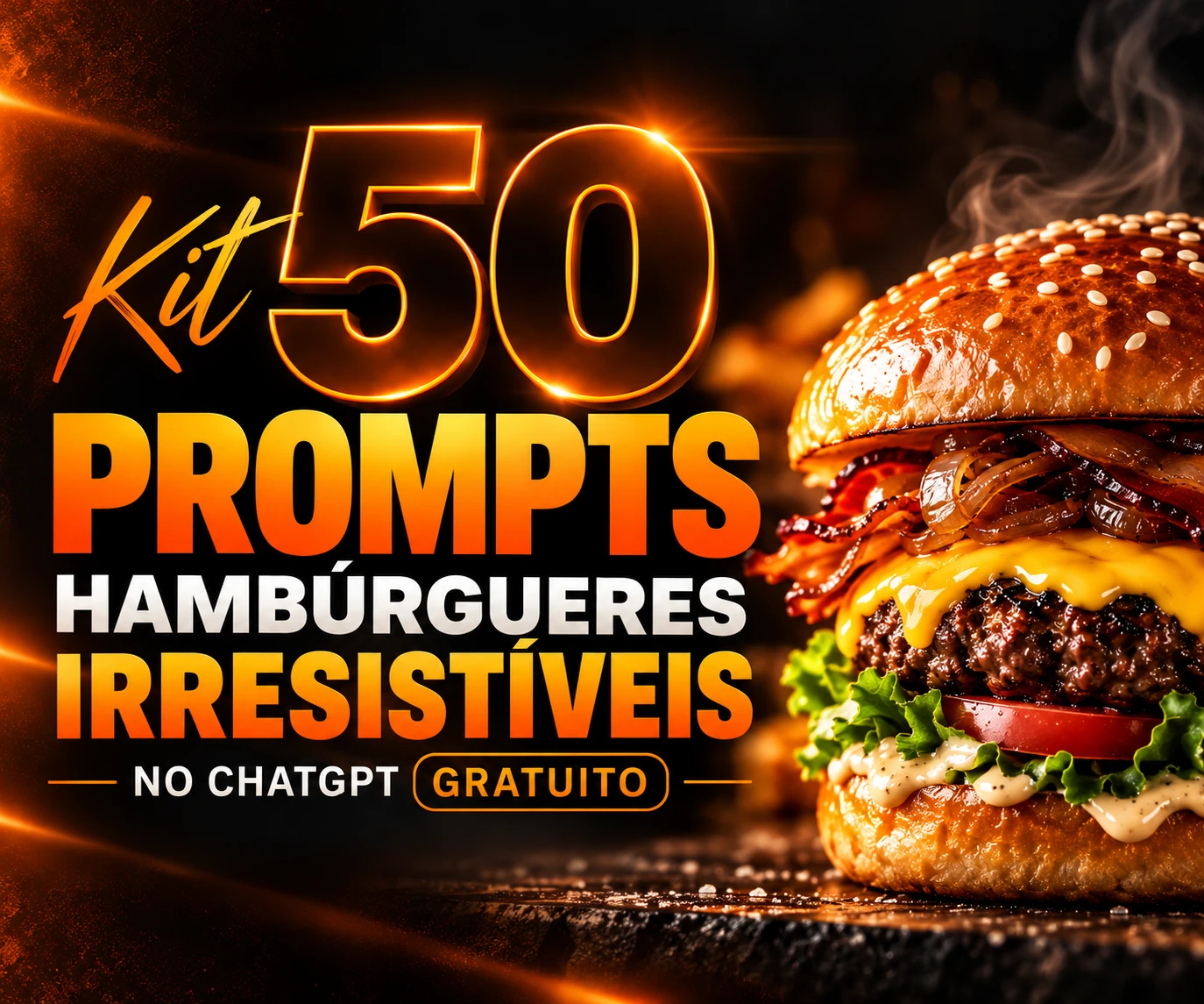 Kit 50 Prompts para Hambúrgueres Irresistíveis no ChatGPT Gratuito